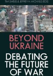 Beyond Ukraine: Debating the Future of
