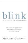 Blink: The Power of Thinking Without