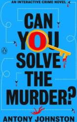 Can You Solve the Murder?: