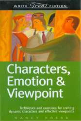 Characters, Emotion & Viewpoint (Write Great