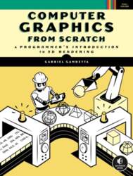 Computer Graphics from Scratch: A Programmer`s