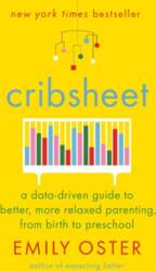 Cribsheet: A Data-Driven Guide to Better