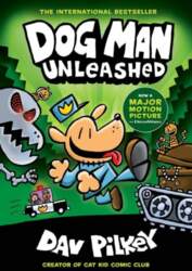 Dog Man 02:  Unleashed: A Graphic