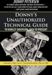Donny`s Unauthorized Technical Guide to Harley-Davidson