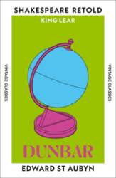 Dunbar: King Lear, Retold