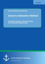 Dynamic Relaxation Method. Theoretical Analysis, Solved