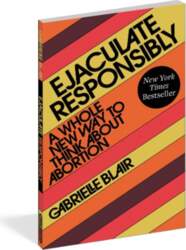 Ejaculate Responsibly: A Whole New Way