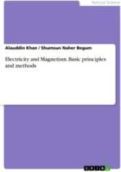 Electricity and Magnetism. Basic principles and