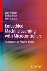 Embedded Machine Learning with Microcontrollers: Applications
