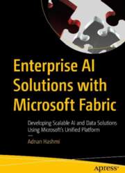 Enterprise AI Solutions with Microsoft Fabric: