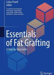 Essentials of Fat Grafting: A Step-by-Step