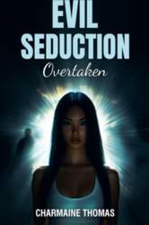 Evil Seduction: Overtaken