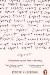 Expert: Understanding the Path to Mastery