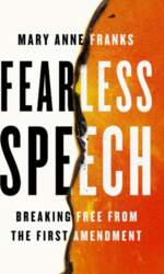 Fearless Speech: Breaking Free from the