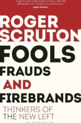 Fools, Frauds and Firebrands: Thinkers of