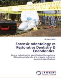 Forensic odontology vs Restorative Dentistry &