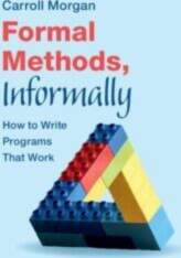Formal Methods, Informally: How to Write