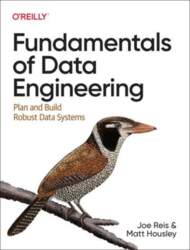Fundamentals of Data Engineering: Plan and