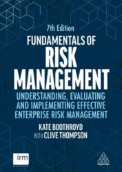 Fundamentals of Risk Management: Understanding, Evaluating