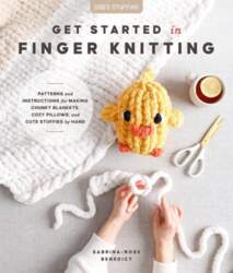 Get Started in Finger Knitting: Patterns