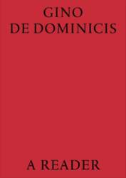 Gino De Dominicis.: A Reader