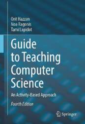 Guide to Teaching Computer Science: An