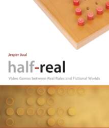 Half-Real: Video Games between Real Rules