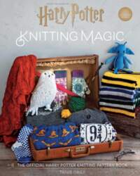 Harry Potter: Knitting Magic: The Official