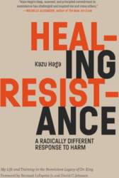 Healing Resistance: A Radically Different Response