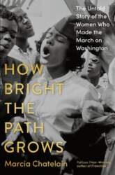 How Bright the Path Grows: The