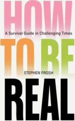 How to be Real: A Survival