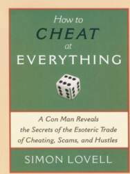 How to Cheat at Everything: A