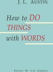 How to Do Things with Words