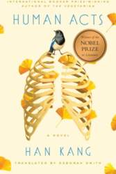 Human Acts: A Novel