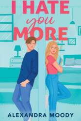 I Hate You More