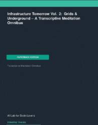 Infrastructure Tomorrow Vol. 2: Grids &