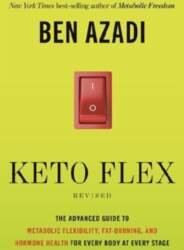 Keto Flex Revised: The Advanced Guide