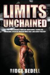 Limits Unchained: The Transcendence Program: Overcoming
