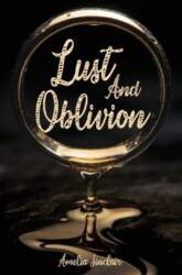 Lust and Oblivion