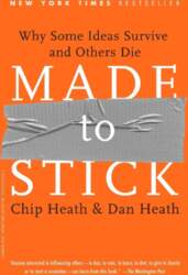 Made to Stick: Why Some Ideas