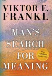Man`s Search for Meaning