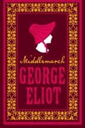 Middlemarch: Annotated Edition (Alma Classics Evergreens)