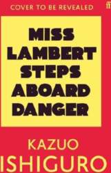 Miss Lambert Steps Aboard Danger