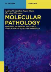 Molecular Pathology: Principles, Techniques, and Clinical