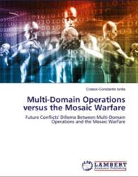 Multi-Domain Operations versus the Mosaic Warfare: