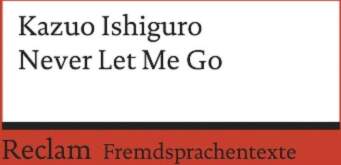 Never Let Me Go: Englischer Text
