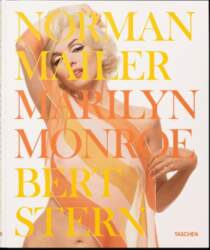 Norman Mailer: Bert Stern. Marilyn Monroe