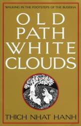 Old Path White Clouds: Walking in