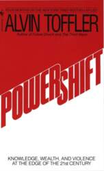 Powershift: Knowledge, Wealth, and Power at