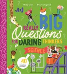 Really Big Questions for Daring Thinkers: